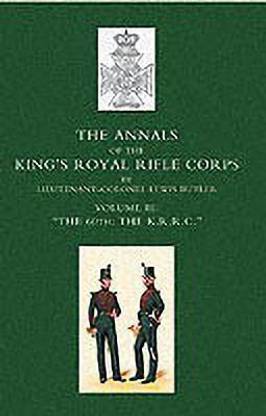 Annals of the King's Royal Rifle Corps: K.R.R.C.1831-1871 v. 3