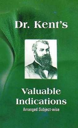 Dr Kent's Valuable Indications