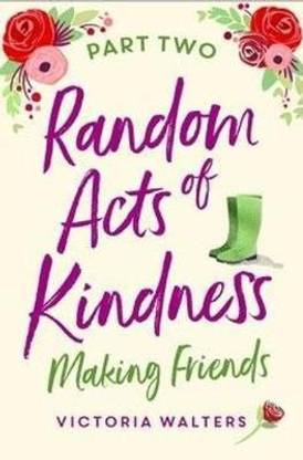 Random Acts of Kindness - Part 2