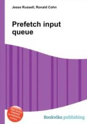 Prefetch Input Queue