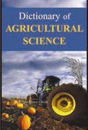 Dictionary of Agricultural Science