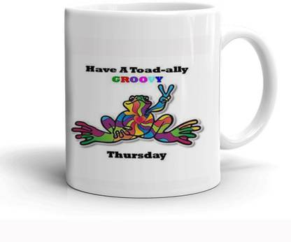 Jayaanu Have A Toad-Ally Groovy Theme Model No-3206 Ceramic Coffee Mug