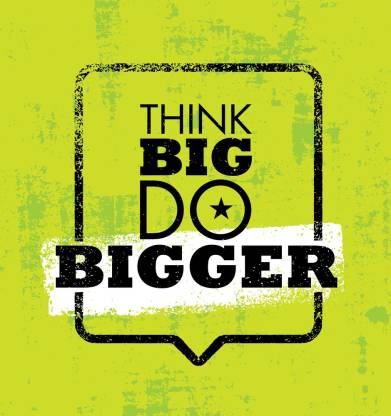 think big do bigger |Motivational Poster|Inspirational Poster|Gym poster|All Time Posters|Technology Poster|Poster About Life|HomeDecorPoster|Poster for Every Room,Office, GYM|sticker paperPrint| 12x18 Inch Paper Print