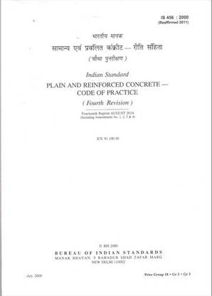 Plain And Reinforced Concrete - Code Of Practice (Fourth Revision) IS 456 : 2000 (Reaffirmed 2011) New Edition With Amendment
