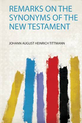 Remarks on the Synonyms of the New Testament