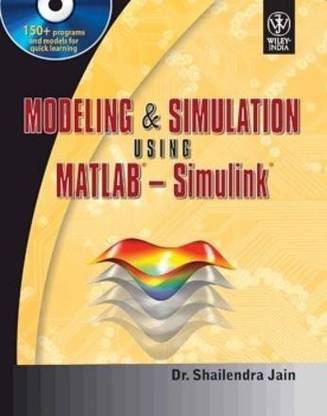 Modeling & Simulation Using Matlab Simulink (with CD)