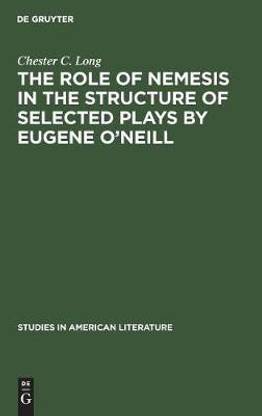 The role of Nemesis in the structure of selected plays by Eugene O'Neill