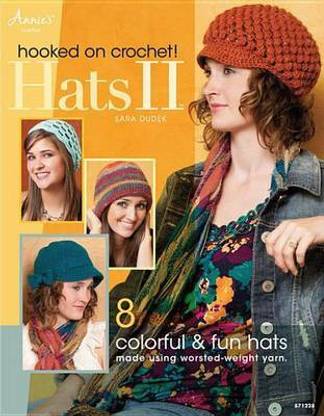 Hooked on Crochet! Hats II