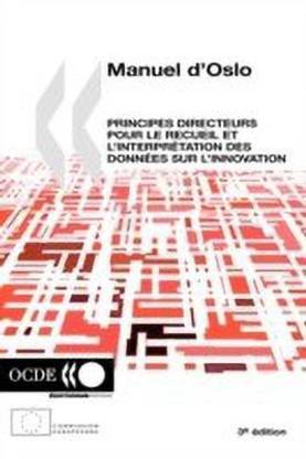 La mesure des activites scientifiques et technologiques Manuel d'Oslo
