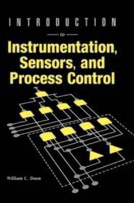 Introduction to Instrumentation, Sensors, and Process Control