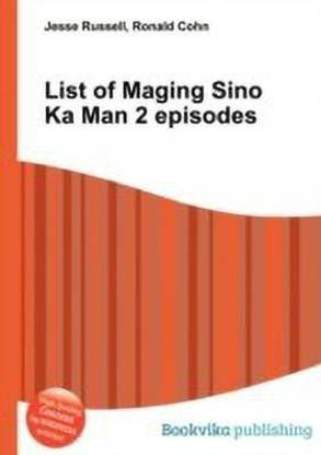 List of Maging Sino Ka Man 2 Episodes