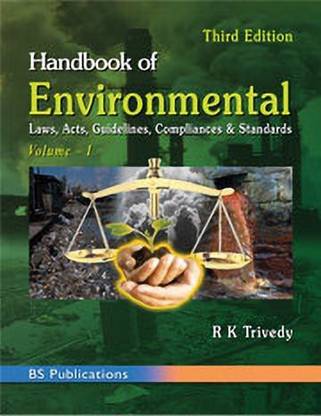 Handbook of Environmental Laws, Acts, Guidelines, Compliances & Standards  - Laws, Acts, Guidelines, Compliances and Standards (Set of 2 Volumes)