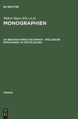 Monographien, 20, Braunschweig-Veltenhof - Pfaelzische Sprachinsel im Ostfaelischen
