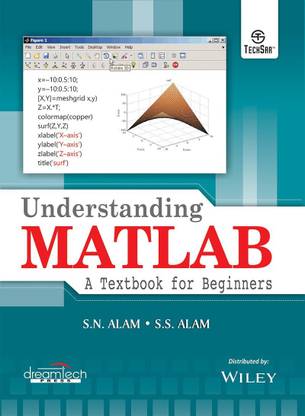 Understanding Matlab: A Textbook for Beginners