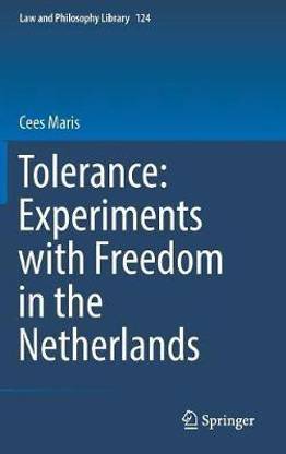Tolerance : Experiments with Freedom in the Netherlands