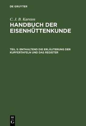 Enthaltend die Erlaeuterung der Kupfertafeln und das Register
