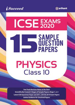 15 Sample Question Papers ICSE Physics Class 10 2019 - 20