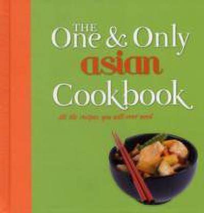 The One and Only Asian Cookbook