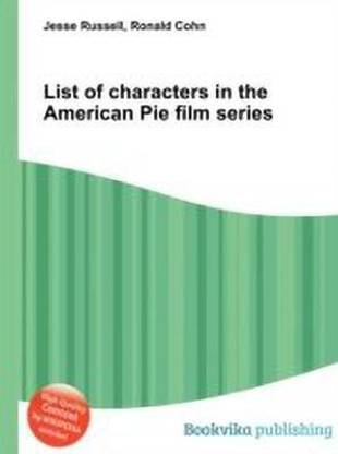 List of Characters in the American Pie Film Series