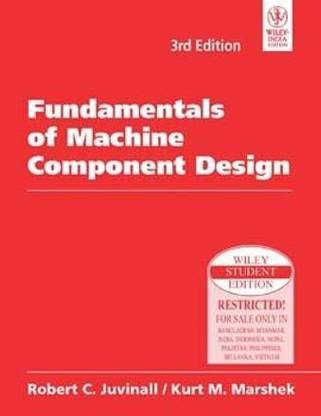 Fundamentals of Machine Component Design (with CD)