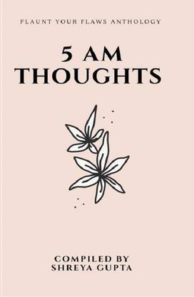 5 am thoughts flaunt your flaws