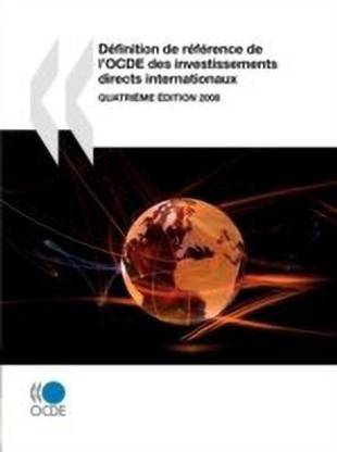 Definition de reference de l'OCDE des investissements directs internationaux 2008