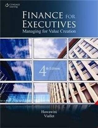 Finance for Executives Managing for Value Creation