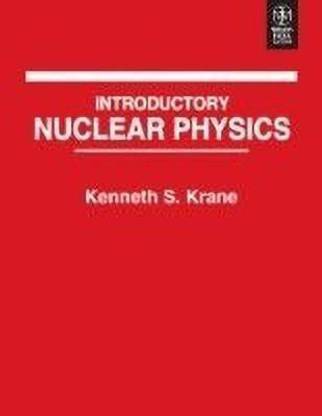 Introductory Nuclear Physics