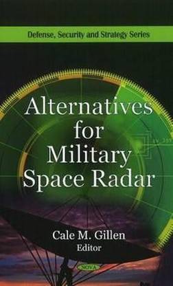 Alternatives for Military Space Radar