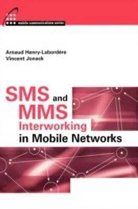 SMS and MMS Interworking in Mobile Networks