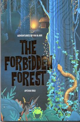 Adventures Of Ria & Ari The Forbidden Forest