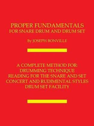 Proper Fundamentals for Snare Drum and Drum Set