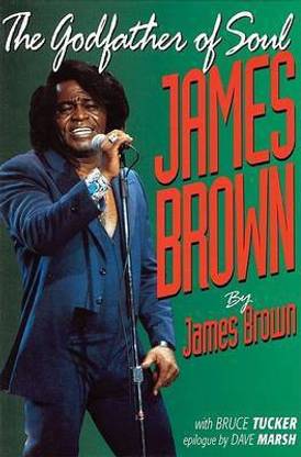 James Brown: the Godfather of Soul