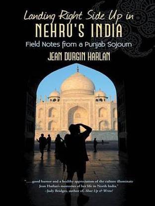 Landing Right Side Up in Nehru's India: Field Notes from a Punjab Sojourn