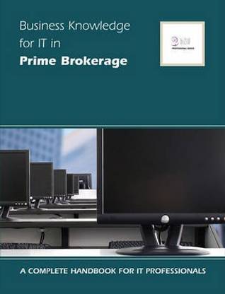 Business Knowledge for It in Prime Brokerage