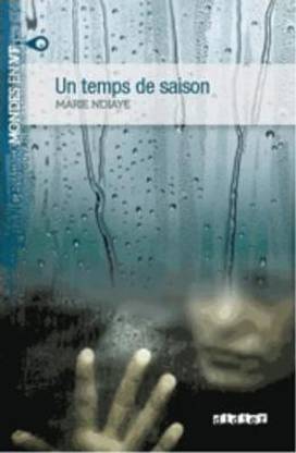 Un temps de saison (B2)