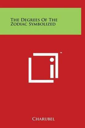 The Degrees Of The Zodiac Symbolized
