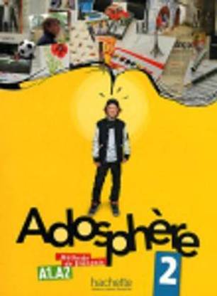 Adosphere 2 - Livre de l'eleve (A1-A2)