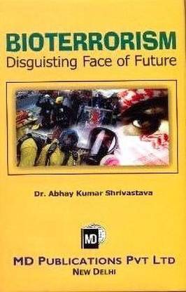 Bioterrorism Disguisting Face of Future