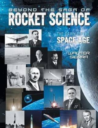 Beyond the Saga of Rocket Science