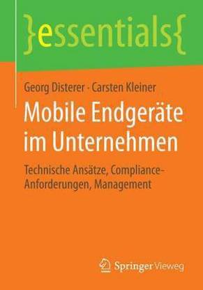 Mobile Endger Te Im Unternehmen; Technische ANS Tze, Compliance-Anforderungen, Management