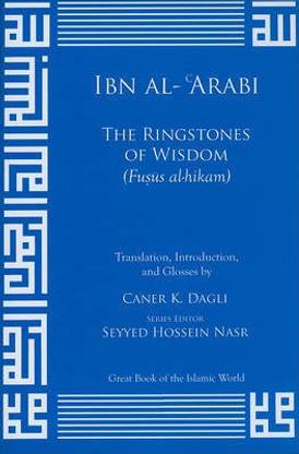 The Ringstones of Wisdom (Fusus Al-Hikam)