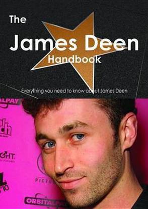 The James Deen Handbook - Everything You Need to Know about James Deen