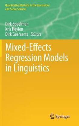 Mixed-Effects Regression Models in Linguistics