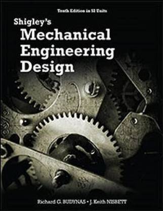 Shigley's Mechanical Engineering Design (in SI Units)