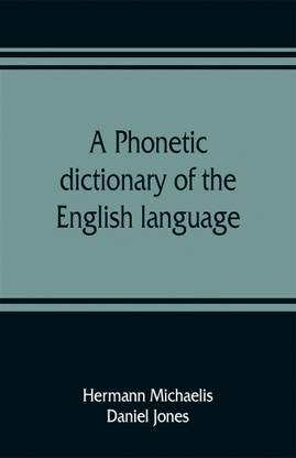 A phonetic dictionary of the English language