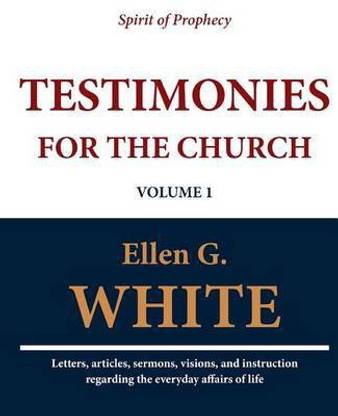 Testimonies for the Church (Volume 1)