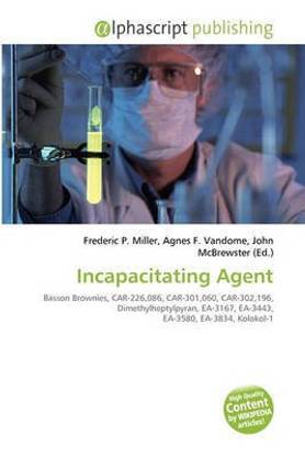 Incapacitating Agent
