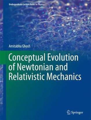 Conceptual Evolution of Newtonian and Relativistic Mechanics