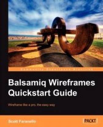 Balsamiq Wireframes Quickstart Guide